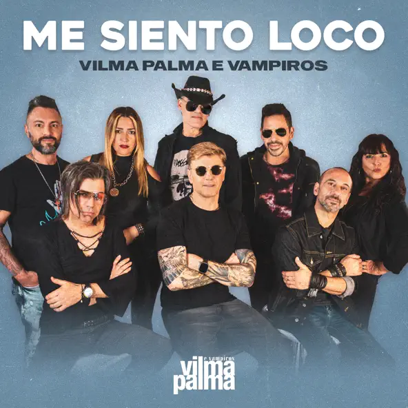 Vilma Palma E Vampiros -  Me Siento Loco